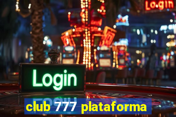 club 777 plataforma